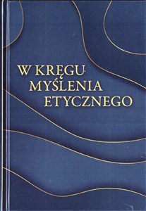 Picture of W kręgu myślenia etycznego