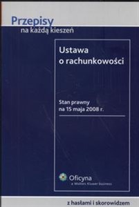 Picture of Ustawa o rachunkowości Stan prawny: 15.05.2008 r.
