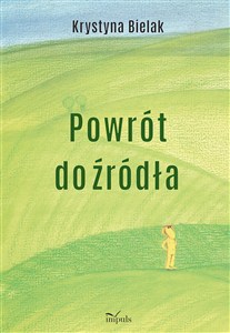 Obrazek Powrót do źródła