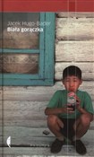 Biała gorą... - Jacek Hugo-Bader -  Książka z wysyłką do UK