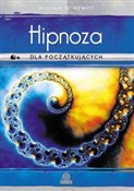 Hipnoza dl... - William W. Hewitt - Ksiegarnia w UK