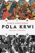 Pola krwi - Karen Armstrong -  Książka z wysyłką do UK