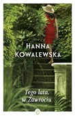 Zobacz : Tego lata ... - Hanna Kowalewska