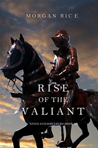Obrazek Rise of the Valiant (Kings and Sorcerers--Book 2)