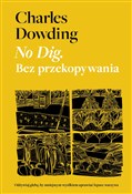 No Dig Bez... - Charles Dowding - Ksiegarnia w UK