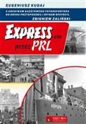 Expressem ... - Eugeniusz Kudaj, Zbigniew Zaliński -  foreign books in polish 