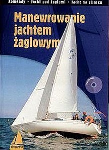 Picture of Manewrowanie jachtem żaglowym Komendy, Jacht pod żaglami, Jacht na silniku