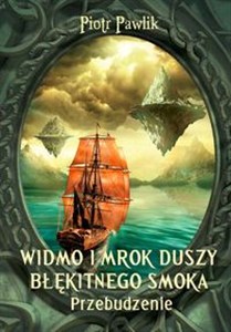 Picture of Widmo i mrok duszy błękitnego smoka Przebudzenie