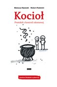 Kocioł Pro... - Mateusz Kijowski, Robert Paśnicki -  books from Poland