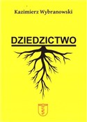 Zobacz : Dziedzictw... - Kazimierz Wybranowski