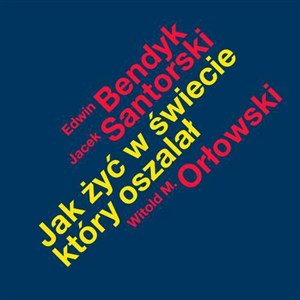 Obrazek Jak żyć w świecie który oszalał