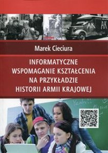 Obrazek Informatyczne wspomaganie kształcenia na przykładzie historii Armii Krajowej