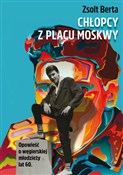 Książka : Chłopcy z ... - Berta Zsolt