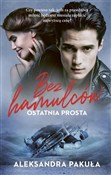 Bez hamulc... - Aleksandra Pakuła -  books in polish 
