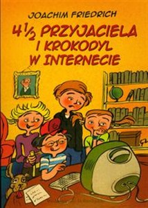Picture of 4 1/2 przyjaciela i krokodyl w internecie