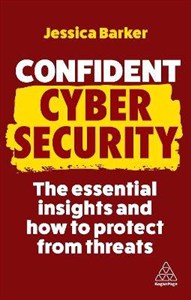 Obrazek Confident Cyber Security The Essential Insights and How to Protect from Threats