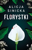 Polska książka : Florystki - Alicja Sinicka