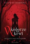 W kolorze ... - Katarzyna Grabowska - Ksiegarnia w UK