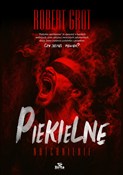 Polska książka : Piekielne ... - Robert Grot