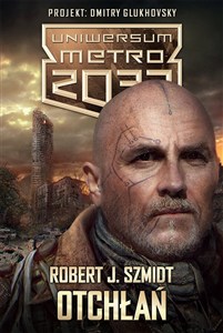 Obrazek Uniwersum Metro 2033 Otchłań