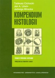 Picture of Kompendium histologii Podręcznik dla studentów nauk medycznych i przyrodniczych