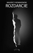 Zobacz : Rozdarcie - Maurycy Nowakowski