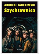 Zobacz : Szychtowni... - Andrzej Jarczewski