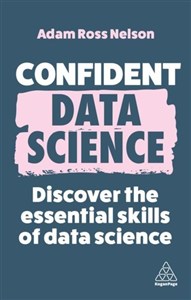 Obrazek Confident Data Science Discover the Essential Skills of Data Science