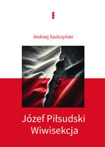 Obrazek Józef Piłsudski Wiwisekcja