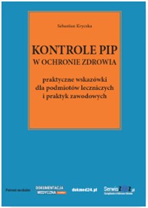 Obrazek Kontrole PIP w ochronie zdrowia praktyczne wskazówki dla podmiotów leczniczych i praktyk zawodowych
