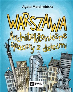 Obrazek Warszawa Architektoniczne spacery z dziećmi