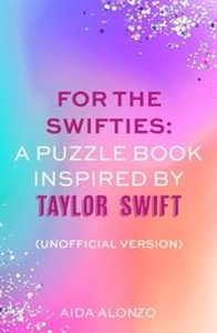 Obrazek For The Swifties A Puzzle Book Inspired by Taylor Swift