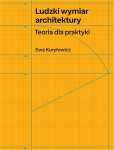Obrazek Ludzki wymiar architektury. Teoria dla praktyki