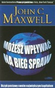 Zobacz : Możesz wpł... - John C. Maxwell