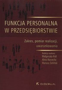 Picture of Funkcja personalna w przedsiębiorstwie Zakres, pomiar realizacji, uwarunkowania