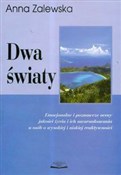Zobacz : Dwa światy... - Anna Zalewska