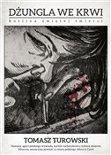 Zobacz : Dżungla we... - Tomasz Turowski