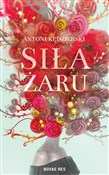 Siła żaru - Antoni Kędzierski -  foreign books in polish 