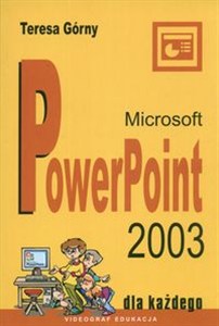 Obrazek Microsoft PowerPoint 2003 dla każdego