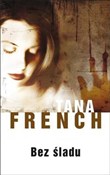 Zobacz : Bez śladu - Tana French