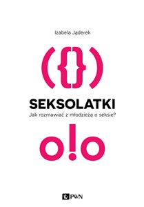 Picture of Seksolatki Jak rozmawiać z młodzieżą o seksie?