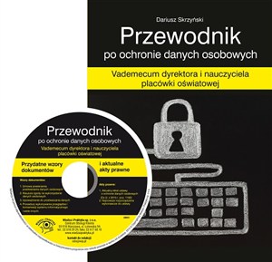 Obrazek Przewodnik po ochronie danych osobowych Vademecum dyrektora i nauczyciela placówki oświatowej