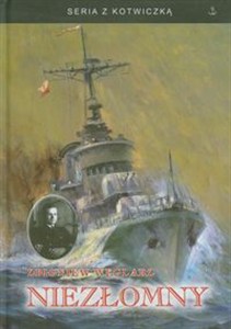 Obrazek Niezłomny Autobiografia komandora Zbigniewa Węglarza