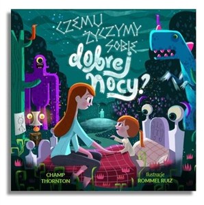 Obrazek Czemu życzymy sobie dobrej nocy?