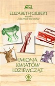 Polska książka : Imiona kwi... - Elizabeth Gilbert