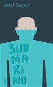 Submarino - Jonas T. Bengtsson -  Książka z wysyłką do UK