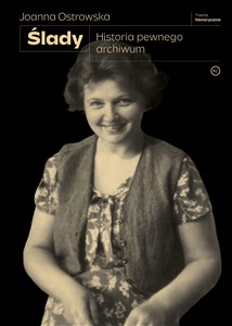 Obrazek Ślady Historia pewnego archiwum