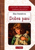 Zobacz : Dobra pani... - Eliza Orzeszkowa