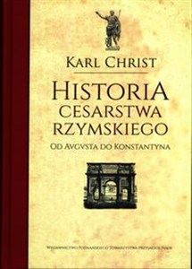 Obrazek Historia Cesarstwa Rzymskiego Od Avgvsta do Konstantyna