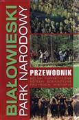 Białowiesk... - Opracowanie Zbiorowe -  books from Poland